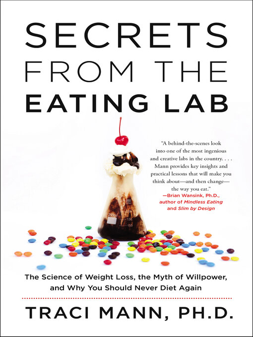 Title details for Secrets from the Eating Lab by Traci Mann - Available